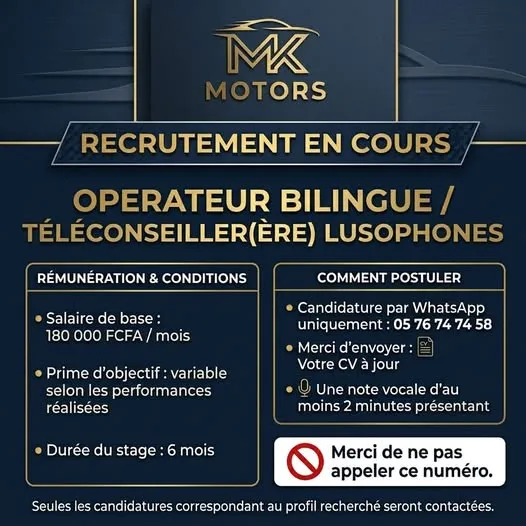 MK MOTORS CI RECRUTE OPERATEUR BILINGUE / TELECONSEILLER LUSOPHONE (H/F)