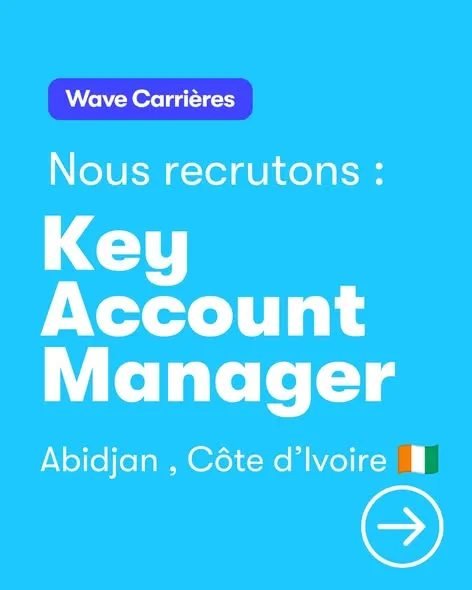 WAVE CI RECRUTE PLUSIEURS POSTES