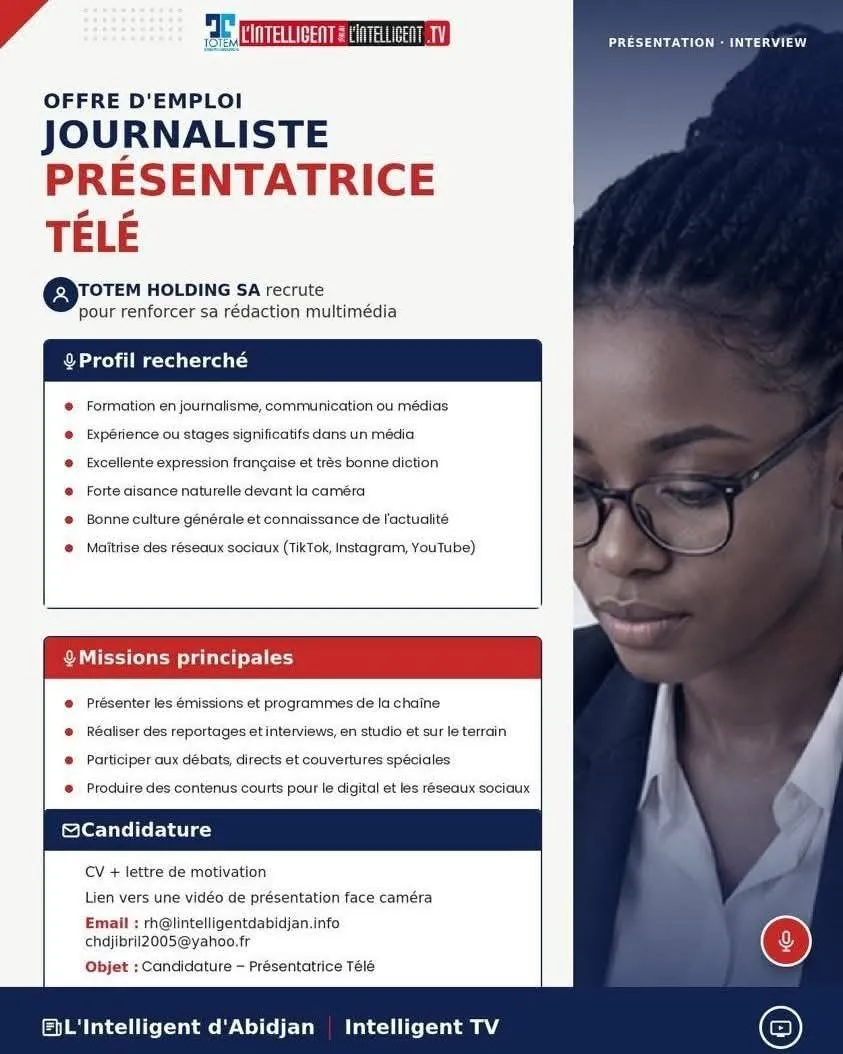 Offre emploi RECRUTEMENT JOURNALISTE PRESENTATRICE TELE (/F) à ABIDJAN