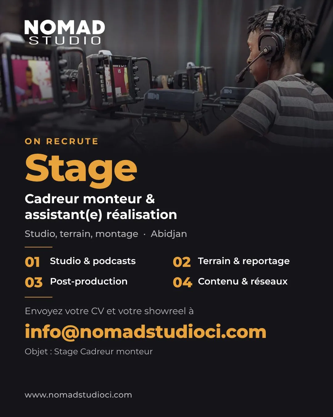 Offre RECRUTEMENT STAGIAIRE CADREUR MONTEUR à ABIDJAN