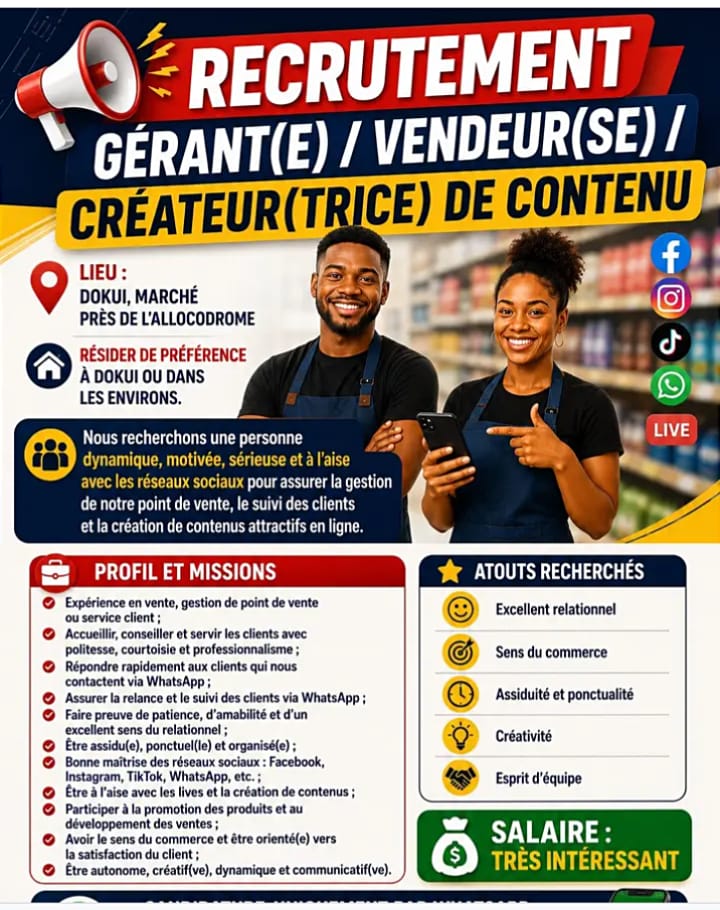 Offre RECRUTEMENT GÉRANT/ VENDEUR/ CREATEUR DE CONTENU H/F à Abidjan