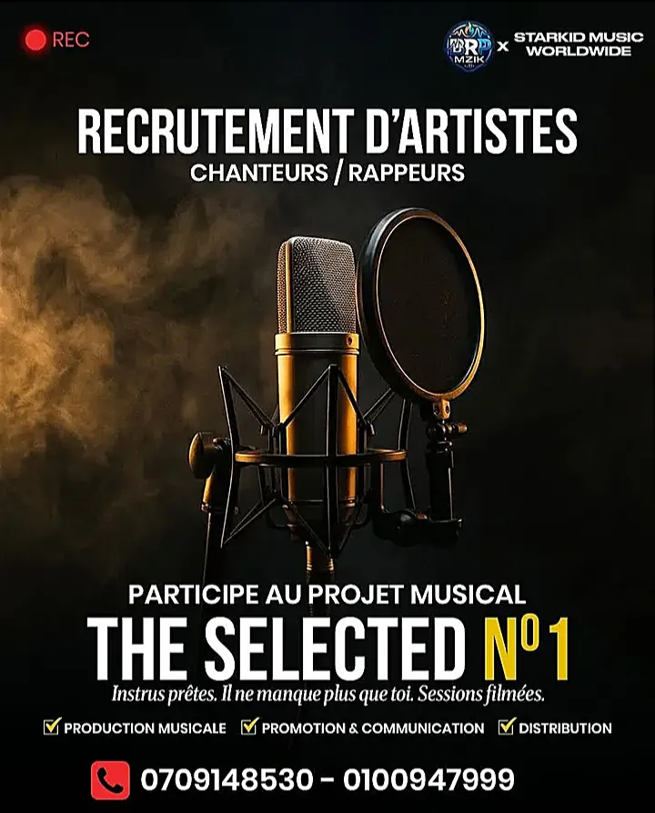 RECRUTEMENT D'ARTISTES : PROJET « THE SELECTED N°1 » 🎶 -  - Cote d'ivoire