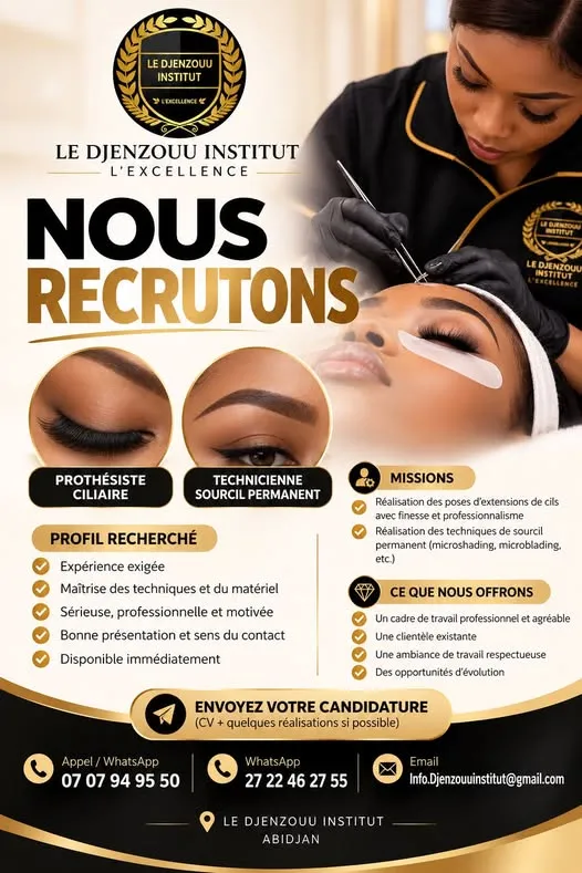 Offre emploi RECRUTEMEN PROTHESISTE CILIAIRE / TECHNICIENNE EN SOURCILS PERMANENTS à COTE D'IVOIRE